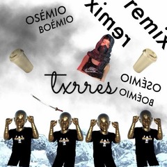 torres - querida (osémio boémio remix)