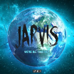 Jarvis - Were All Together (Original Mix) [Free Download]