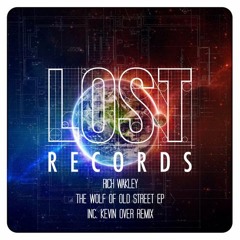 Rich Wakley - The Wolf Of Old Street (Original Mix)