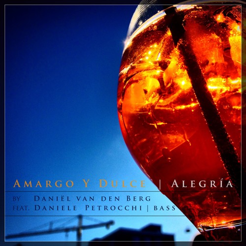 Alegrias - Amargo Y Dulce by DanArchX Alternate version with Daniele Petrocchi on bass