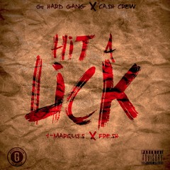 Hit a Lick ft. Fresh [Prod by Krissio]