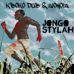 K'Boko Dub meets ZioNoiZ - Afrikanismus - 07 Jongo Stylah