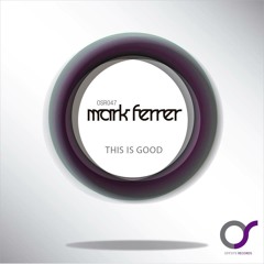 Mark Ferrer - This Is Good ( Offsite-Record )