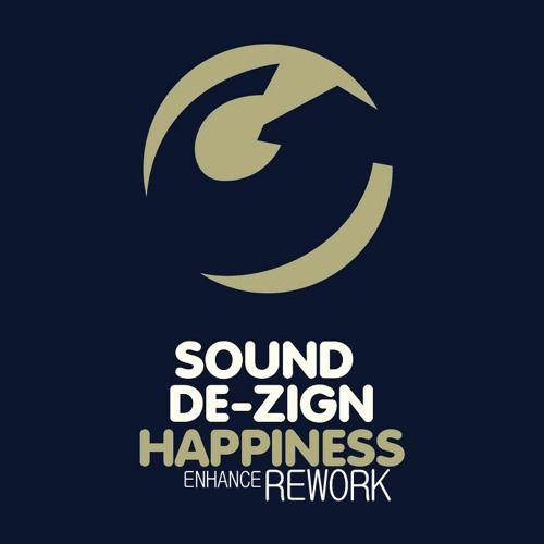 [Sound De-Zign - (Happiness) - [Enhance Rework]*MP3 [FREE DOWNLOAD] ♫