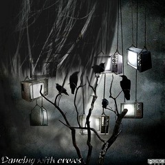 Dancing with crows - (single)