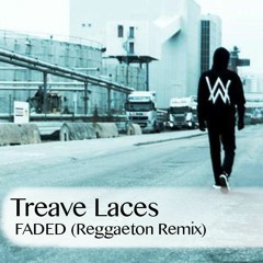 [FREE DOWNLOAD] Alan Walker - Faded (Treave Laces Reggaeton Remix)