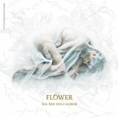Xia Junsu_Flower (꽃)(Feat. Tablo Of Epik High)