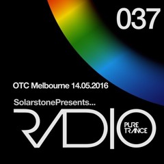 Solarstone Presents Pure Trance Radio Episode 037 - Part 1 - OTC Melbourne 14.05.2016