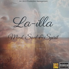 La-illa Mind, Soul & Spirit