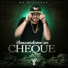 Buscandome Un Cheque - Mo Millones