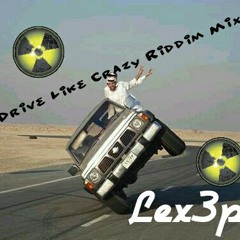 Drive Like Mad Ridddim Mix( De AntiDote ).mp3