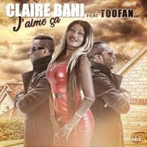 Claire Bahi Feat Toofan- J'aime Ça