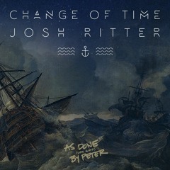 Change Of Time (Josh Ritter)