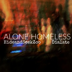 AloneHomeless feat. Dialate [prod. Autumnkeys]