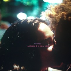 Luv Me: The Modern Love Story (prod. by vesabeats)