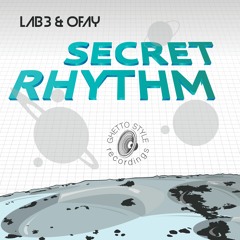 "Secret Rhythm" Lab3&Ofay [Free Download]
