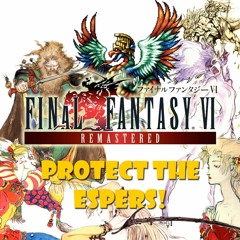 034 Protect the Espers! (幻獣を守れ!)