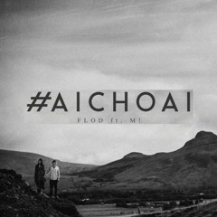 FloD - #AiChoAi (Feat. M!)