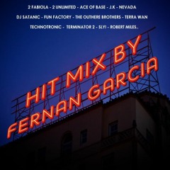 MIXED BY FERNAN GARCIA - Hit Mix (Long Version)