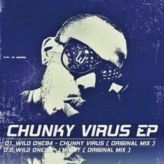 Wild One94 - Chunky Virus ( Original Mix )" Click Buy For free Download "
