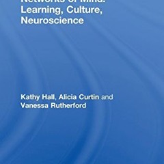 Networks of Mind: Learning, Culture, Neuroscience  download pdf