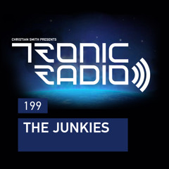 Tronic Podcast 199 with The Junkies