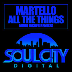 Martello - All The Things (Audio Jacker Goes Deeper Remix)