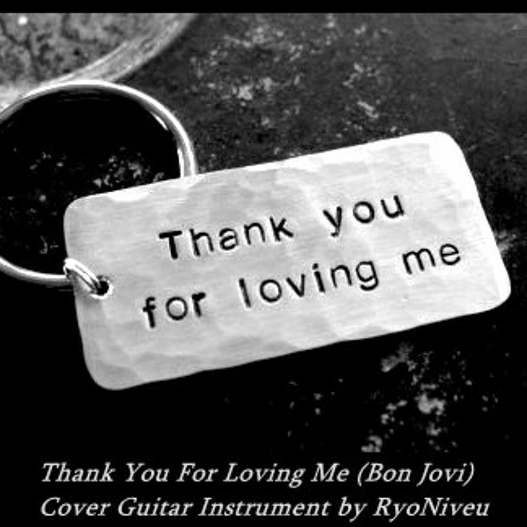 Stream Thank You For Loving Me (Bon Jovi) Cover Guitar Instrument