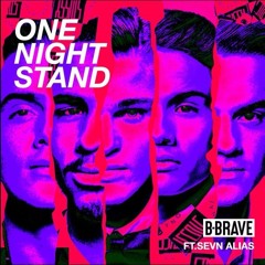 B-Brave - One Night Stand ft. Sevn Alias ($EDAJO Bootleg) [FREE DOWNLOAD]
