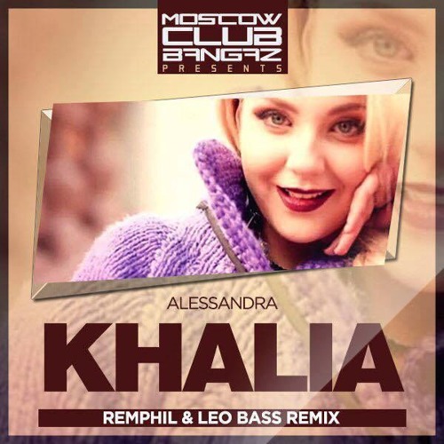 Alessandra - khalia (RemPhil & Leo Bass Remix)