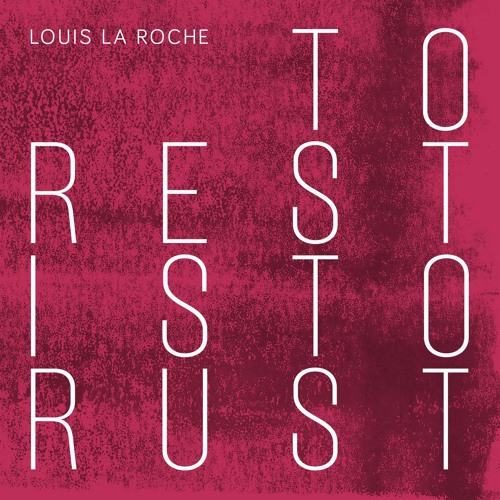 Louis La Roche - Let Me Go
