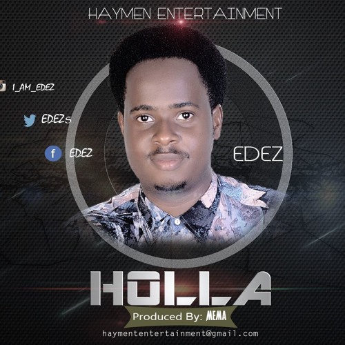 HOLLA - EDEZ(prod By Mema)