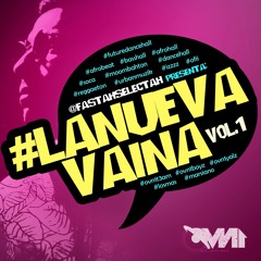 @fastahselectah - La Nueva Vaina The Mixtape (OVN1)