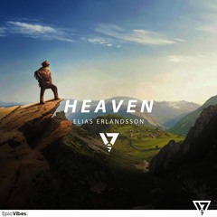 Elias Erlandsson - Heaven [Epic Vibes Release]