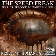 The Speed Freak - Requiem 4 Humanity (Original Version)