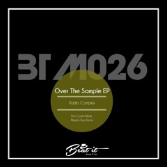 Radio Complex - Over The Sample (Ron Costa Remix)