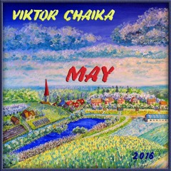 Viktor Chaika - May