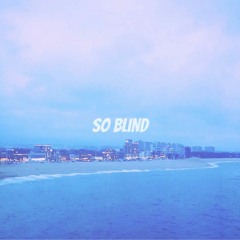 So Blind