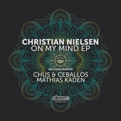 Christian Nielsen - On My Mind (Original Mix)