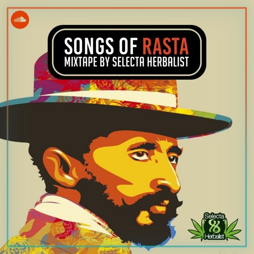 Songs of Rasta Mixtape by Selecta Herbalist