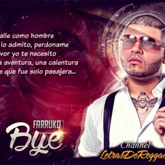 Bye Bye - Farruko (Video Lyric) (Original) Reggaeton Romantico 2015