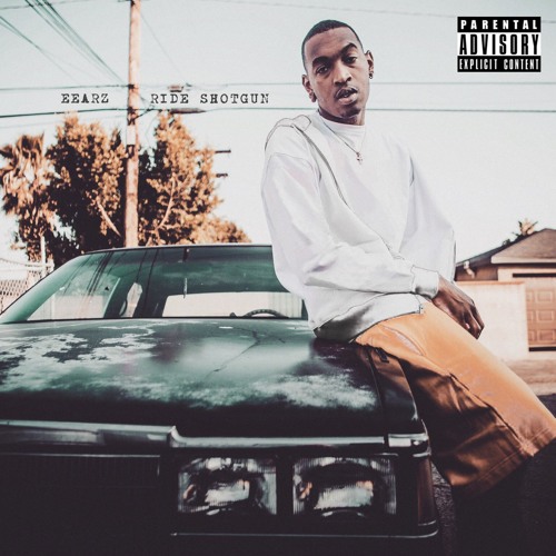 Eearz - Ride Shotgun [Prod. By Mike WiLL Made - It & Pluss]