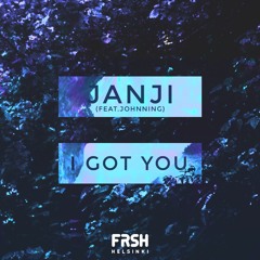 Janji - I Got You (feat. Johnning)[STREAM ON SPOTIFY!]