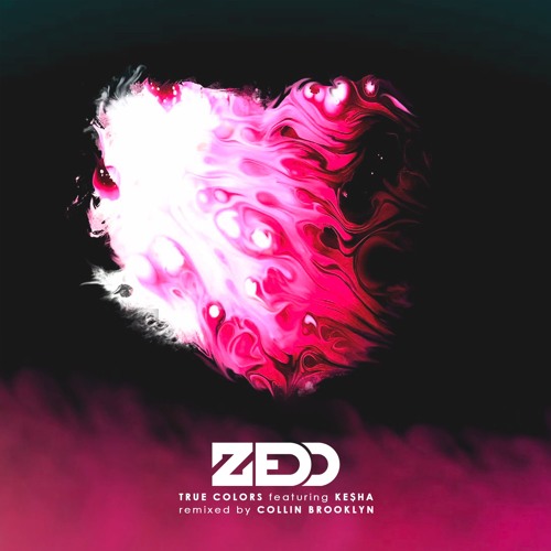 Stream Zedd ft. Keha True Colors (Collin Brooklyn Remix) by Heroes