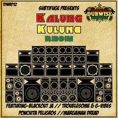 Subtifuge│Kalung Kulung Riddim│Ponchita Peligros│Take A Lift