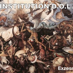 INSTITUTION D.O.L. - Track 06 Exodus (excerpt)