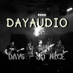 DAY6 - So Nice (죽겠네)