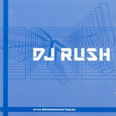 DJ Rush - I Wanna