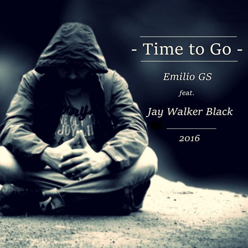 Time to go (Feat. Jay Walker Black)