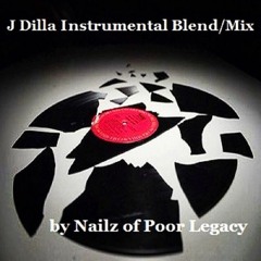 Nailz Of Poor Legacy - J Dilla Instrumental Blend